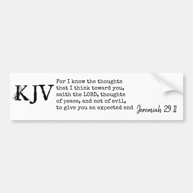 Jeremiah 29:11 KJV Bible Quote - Can Be Customized Bumper Sticker (Front)
