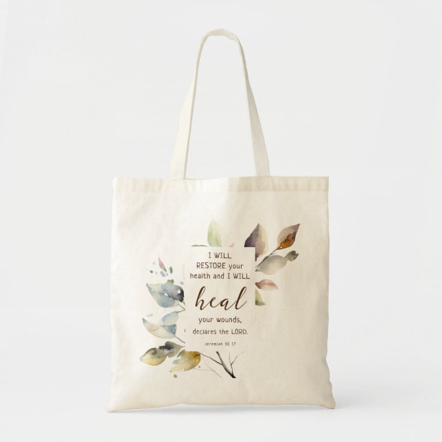 Jeremiah 30 17 I will heal your wounds Bible Verse Tote Bag (Front)