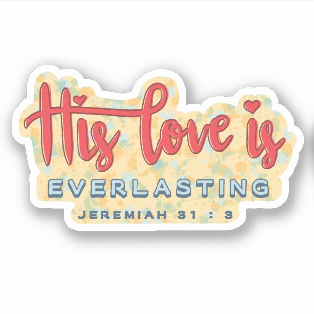 Jeremiah 31:3 Bible Verse 3x3 Vinyl Sticker (Front)