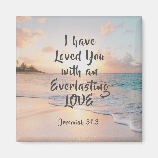 Jeremiah 31:3 I have Loved you Bible Ocean Sunset Magnet (Front)