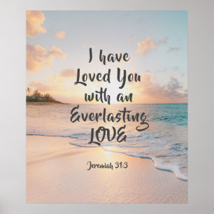 Jeremiah 31:3 I have Loved you Bible Ocean Sunset Poster