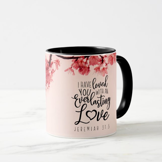 Jeremiah 31:3 I Have Loved You Bible Verse Mug (Front Right)