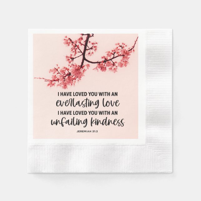 Jeremiah 31:3 I Have Loved You Bible Verse Napkin (Front)
