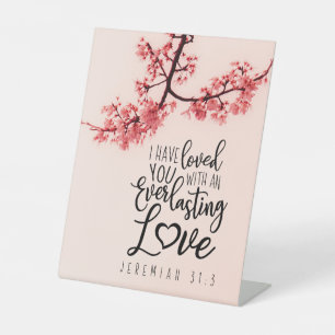 Jeremiah 31:3 I Have Loved You Bible Verse Pedestal Sign