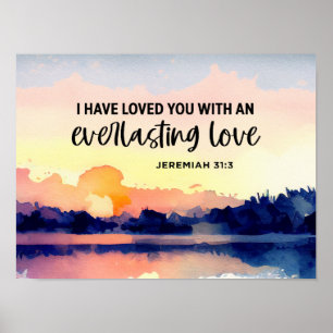 Jeremiah 31:3 I have loved you Bible Verse Poster