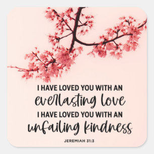 Jeremiah 31:3 I Have Loved You Bible Verse  Square Sticker