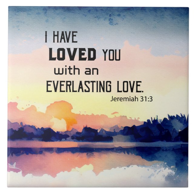 Jeremiah 31:3 I have loved you Bible Verse  Tile (Front)