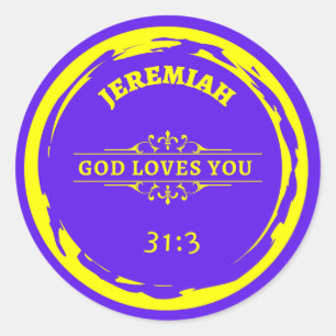 Jeremiah 31 "GOD LOVES YOU" CLASSIC ROUND STICKER