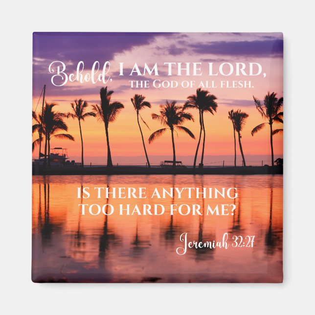Jeremiah 32:27 - I am the Lord Beach Sunset Magnet (Front)