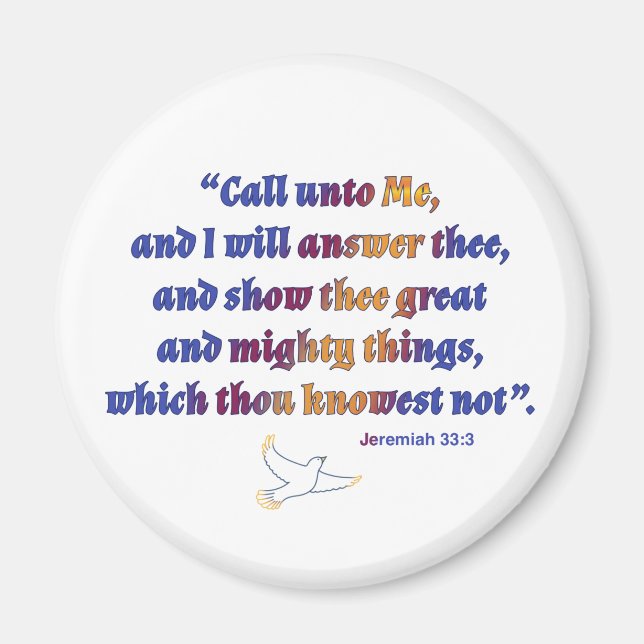 Jeremiah 33:3 Scripture quote with dove Magnet (Front)