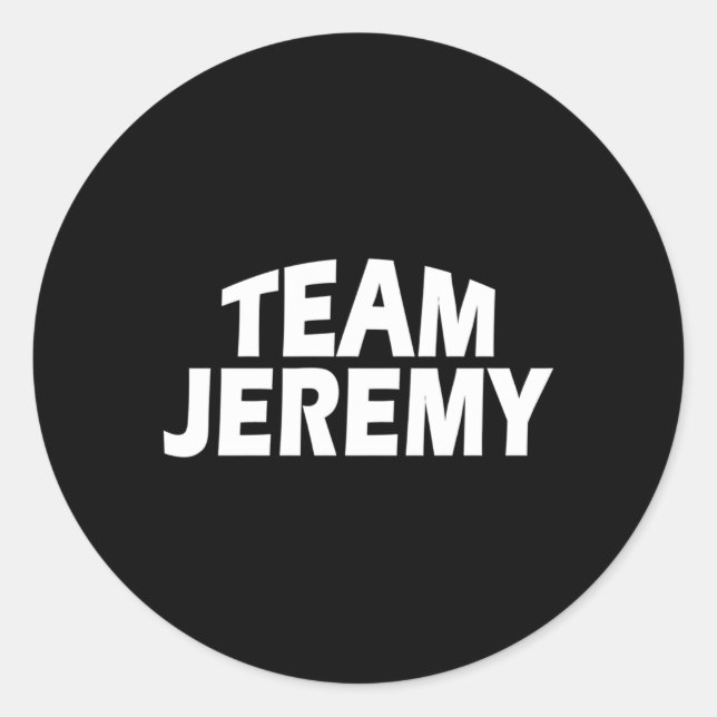 Jeremy Is The Name Team Jeremy Classic Round Sticker (Front)