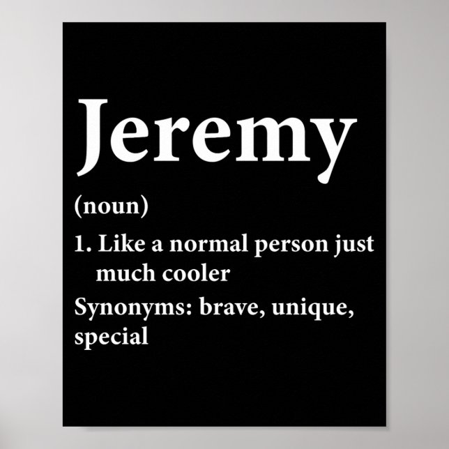 Jeremy Name Definition Funny D  Poster (Front)