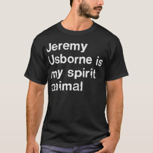 Jeremy Usborne Is My Spirit Animal Peep Show Fan G T-Shirt