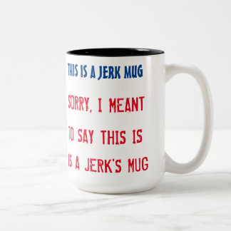 Jerk Mug Jerk's Mug
