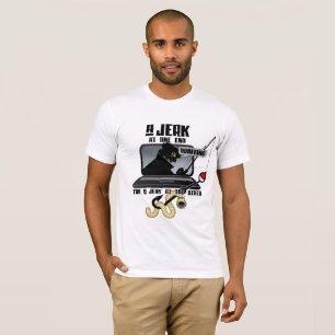 Jerk T-Shirt