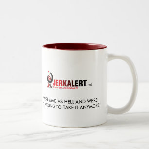 JERKALERT MUG mad as hell
