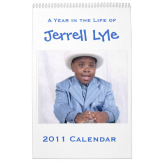 Jerrell Lyle 2011 Birthday Calendar