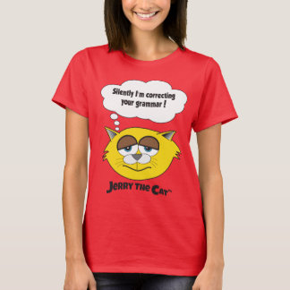 Jerry The Cat (I'm Correcting Your Grammar) T-Shirt