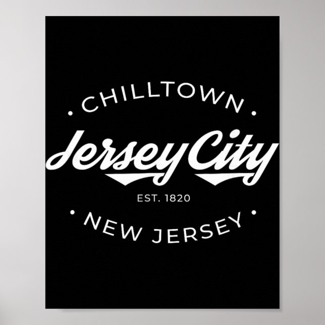 Jersey City New Jersey Chilltown - Black - Small - Poster (Front)