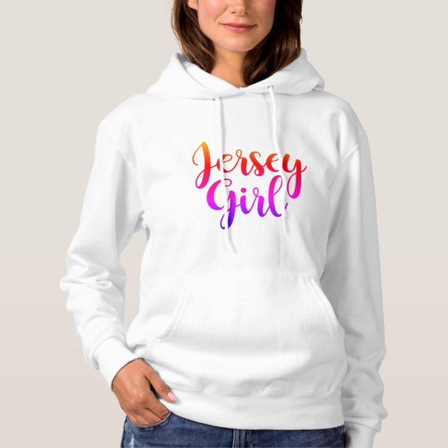 Jersey Girl Hoodie N.J. New Jersey Hoodie  (Front)