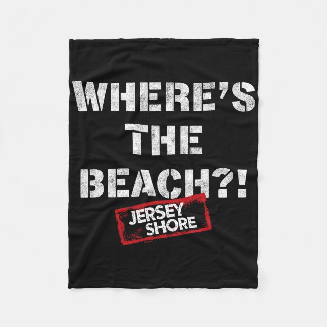 Jersey Shore - Where's The Beach  Fleece Blanket (Front)