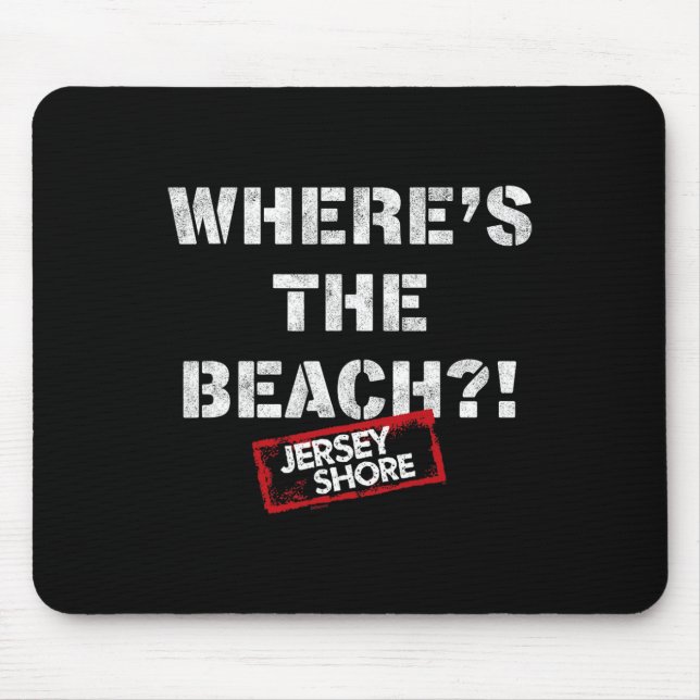 Jersey Shore - Where's The Beach  Mouse Mat (Front)