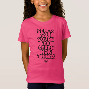 Jersey T-Shirt : Never Too Young (fuchsia)