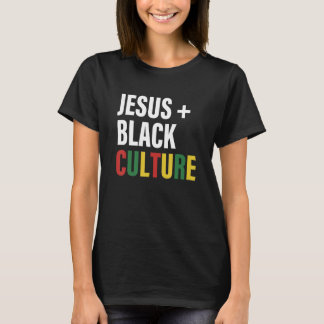 Jes Black Culture God Quote T-Shirt