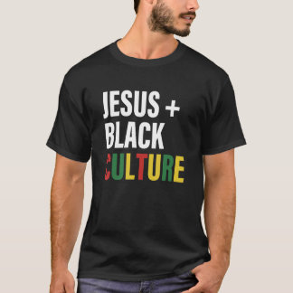 Jes Black Culture God Quote T-Shirt