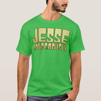 Jesse Dangerously Answer Inhe Form of a Question v T-Shirt