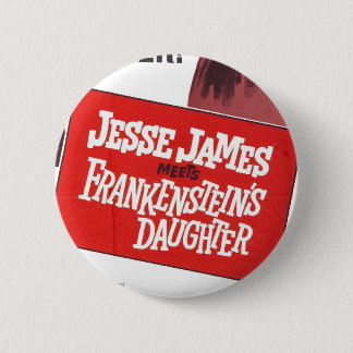 Jesse James Frankenstein Daughter button