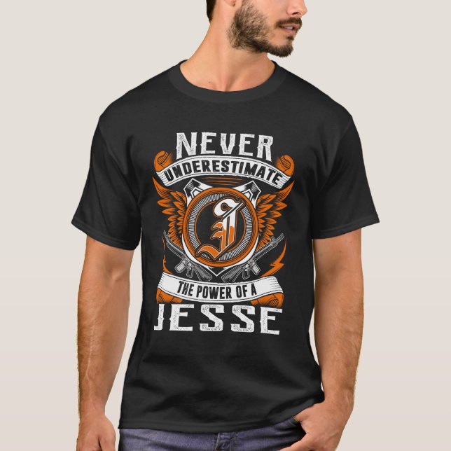 Jesse - Never Underestimate Personalised T-Shirt (Front)