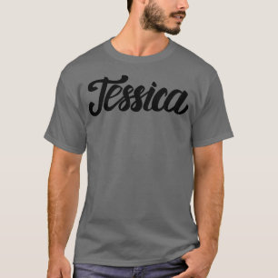 Jessica My Name Is Jessica T-Shirt