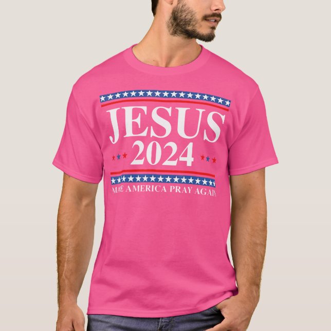 Jesus 2024 Make America Pray Again Usa Patriotic 4 T-Shirt (Front)