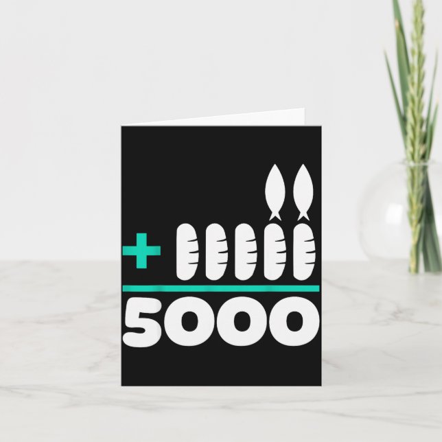 Jesus 2 Fishes 5 Breads 5000 Chosen Against The Cu Card (Front)