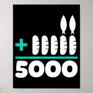 Jesus 2 Fishes 5 Breads 5000 Chosen Against The Cu Poster