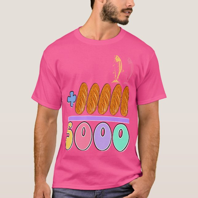 Jesus 2 Fishes 5 Breads 5000 Chosen Against The T-Shirt (Front)