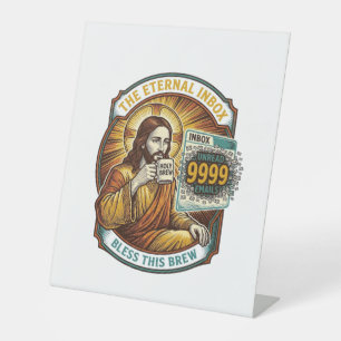 Jesus 9999 Unread Emails Inbox Zero Office Humor_1 Pedestal Sign