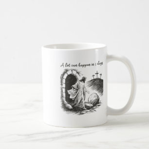 Jesus A Lot Can Happen In 3 Days Christian Easter Coffee Mug