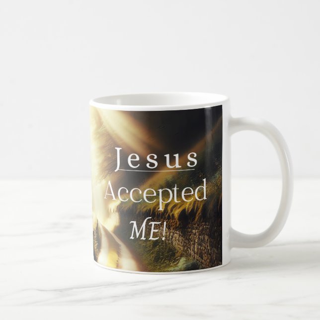 Jesus Accepted Me Mug (Right)
