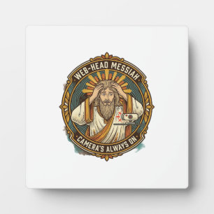 Jesus Accidental Video On Bedhead Morning Meeting  Plaque