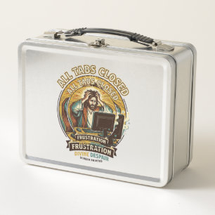 Jesus Accidentally Closed All Browser Tabs Panic T Metal Lunch Box