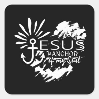 Jesus Anchor of My Soul – Heart Cross Square Sticker