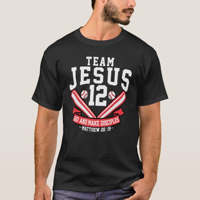 Jesus and Baseball Team Jesus Christian Matthew 28 T-Shirt (Front)