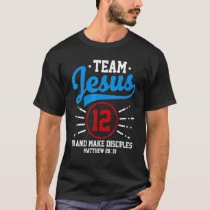 Jesus and Baseball Team Jesus Christian Matthew 28 T-Shirt