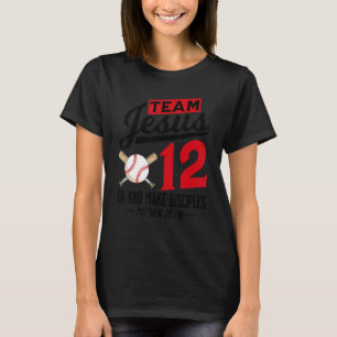 Jesus and Baseball Team Jesus Christian Matthew 28 T-Shirt