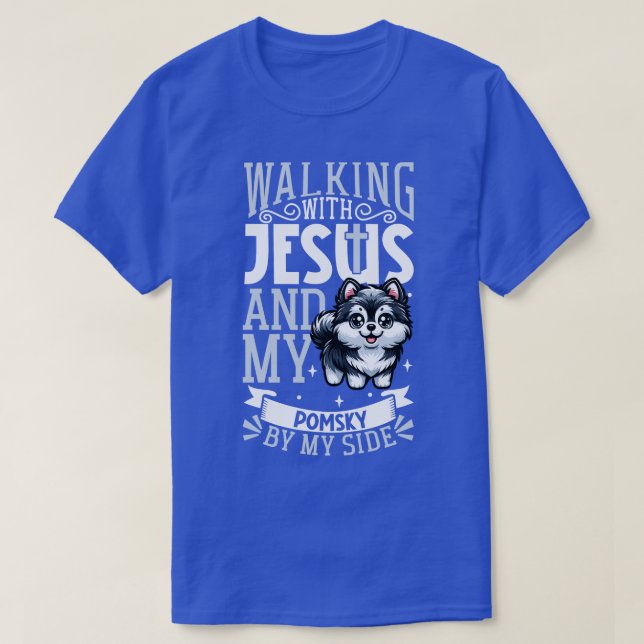 Jesus and dog Pomsky T-Shirt (Design Front)