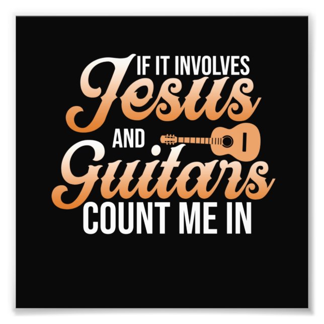 Jesus And Guitars Music Player Musician Guitarist Photo Print (Front)