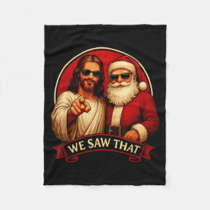 Jesus And Santa Claus We Saw That Funny Meme  Fleece Blanket