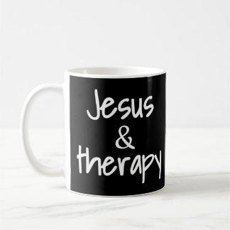 Jesus And Therapy Christian Humour For Christian C Coffee Mug